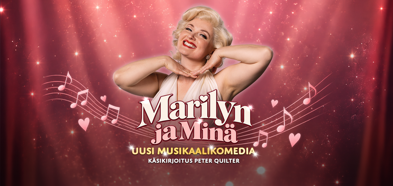 Marilyn ja minä musikaalikomedian ilme, kuvassa hymyilevä Hanna Kaskela poseeraa Marilyn Monroena, taustalla punainen säkenöivä verho, kuvituksena nuotteja ja sydämiä.